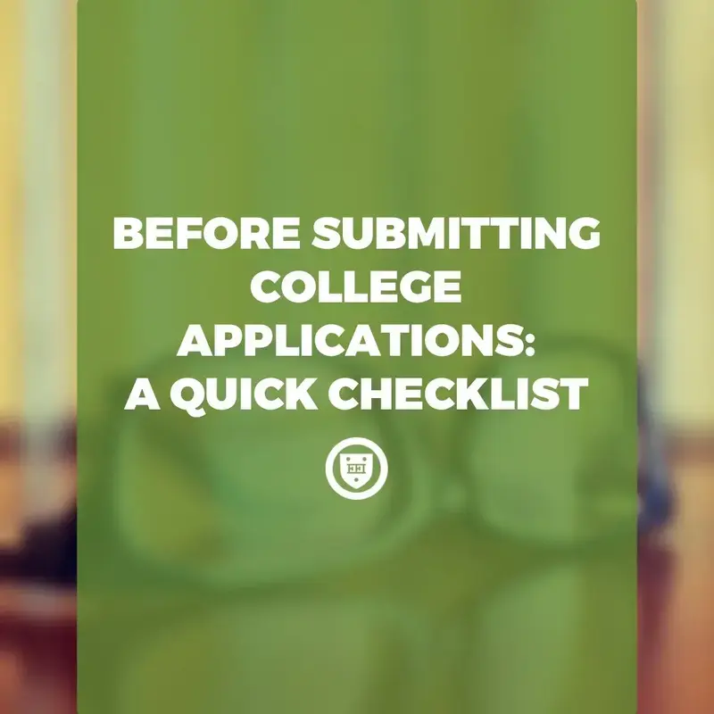Before Submitting College Applications: A Quick Checklist