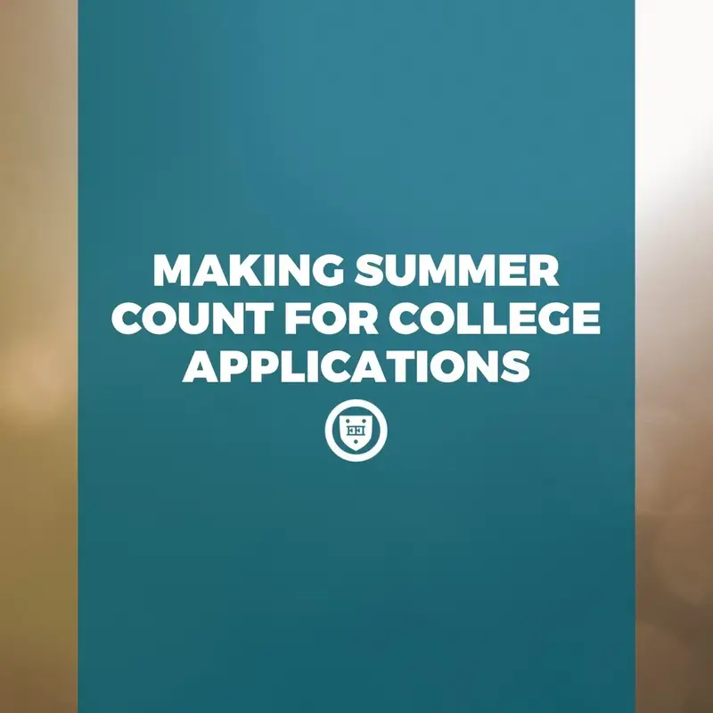 Making Summer Count for College Applications